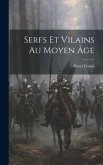 Serfs Et Vilains Au Moyen Âge Serfs Et Vilains Au Moyen Âge