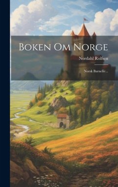 Cover Boken Om Norge: Norsk Barneliv...