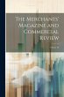 The Merchants' Magazine and Commercial... - Bild 1