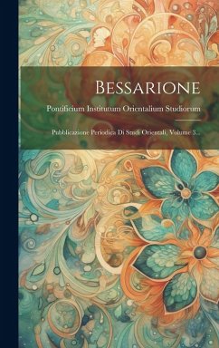 Cover Bessarione: Pubblicazione Periodica Di Studi Orientali, Volume 3...
