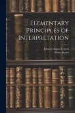 Elementary Principles of Interpretation Elementary Principles of Interpretation