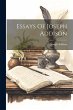 Essays Of Joseph Addison - Bild 1