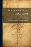 Plane Analytic Geometry: With Introductory Chapters On the Differential Calculus