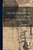 Petit Dictionnaire De L'académie Française