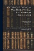 Catalogus Codicum Manuscriptorum Bibliothecae Bodleianae: Codices Viri Admodum Reverendi Thomae Tanneri, Episcopi Asaphensis Complectens; Volume 4