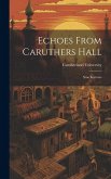 Echoes From Caruthers Hall: Nine Lectures Echoes From Caruthers Hall: Nine Lectures