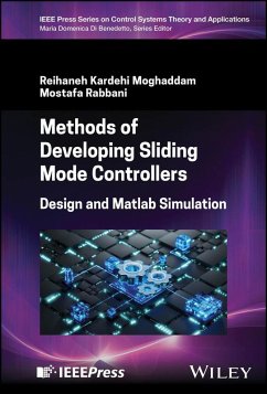 Methods of Developing Sliding Mode Controllers - Moghaddam, Reihaneh Kardehi; Rabbani, Mostafa