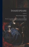 Shakespeare: His Life, Art, And Characters: With An Historical Sketch Of The Origin And Growth Of Drama In England; Volume 2