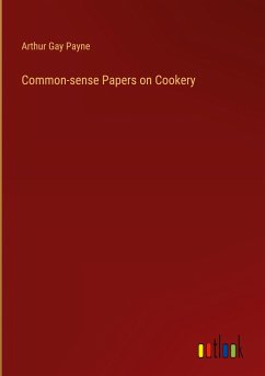 Common-sense Papers on Cookery