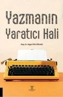 Yazmanin Yaratici Hali - ipek Egilmez, Nigar
