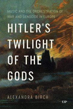 Hitler's Twilight of the Gods - Birch, Alexandra