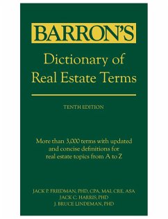 Dictionary of Real Estate Terms, Tenth Edition - Friedman, Jack P; Harris, Jack C; Lindeman, J Bruce