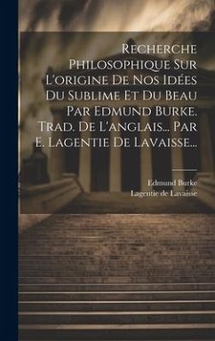 Cover Recherche Philosophique Sur L'origine De Nos Idées Du Sublime Et Du Beau Par Edmund Burke. Trad. De L'anglais... Par E. Lagentie De Lavaisse...