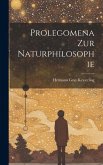 Prolegomena zur Naturphilosophie Prolegomena zur Naturphilosophie