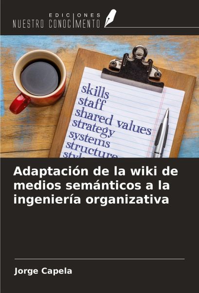 Adaptación de la wiki de medios semánticos a la ingeniería organizativa Adaptación de la wiki de medios semánticos a la ingeniería organizativa