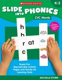 Slide Into Phonics: CVC Words Slide Into Phonics: CVC Words
