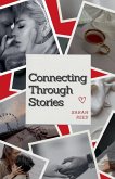 Connecting Through Stories Connecting Through Stories