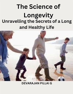 The Science of Longevity - G, Devarajan Pillai