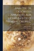 Analyse De Descartes Appliquée Aux Lignes Des Deux Premiers Ordres...