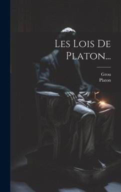 Les Lois De Platon... - Grou