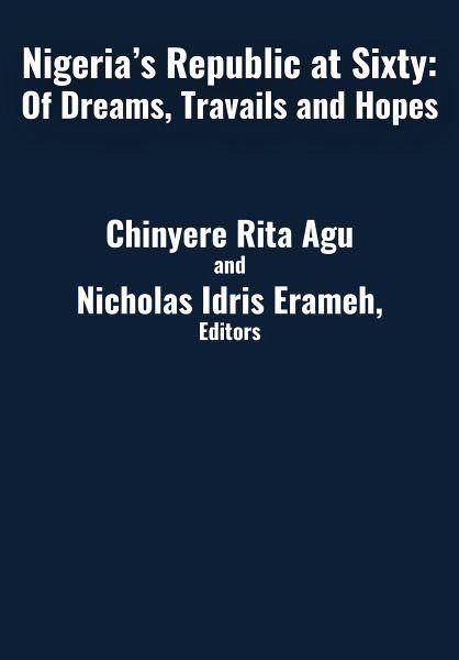 Nigeria's Republic at Sixty Nigeria's Republic at Sixty