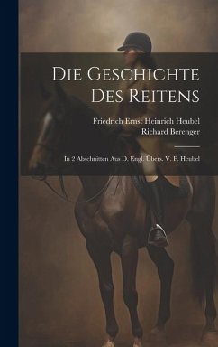Die Geschichte Des Reitens - Berenger, Richard