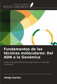 Fundamentos de las técnicas moleculares: Del ADN a la Genómica