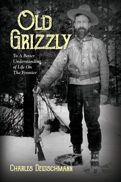 Old Grizzly - Deutschmann, Charles