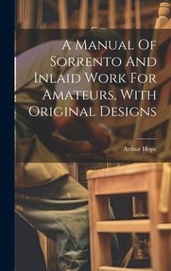 Cover A Manual Of Sorrento And Inlaid Work For Amateurs, With Original Designs