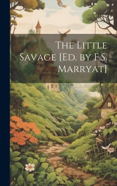 Cover The Little Savage [Ed. by F.S. Marryat]