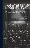Plays and Poems; Volume 2