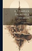 A Complex Frobenius Theorem A Complex Frobenius Theorem