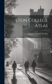 Eton College Atlas Eton College Atlas