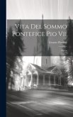 Vita Del Sommo Pontefice Pio Vii: Opera