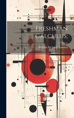 Freshman Calculus; - Ransom, William Richard