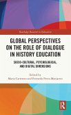 Global Perspectives on the Role of Dialogue in History Education Global Perspectives on the Role of Dialogue in History Education