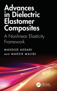 Advances in Dielectric Elastomer Composites - Asgari, Masoud; Majidi, Marzie Advances in Dielectric Elastomer Composites - Asgari, Masoud; Majidi, Marzie