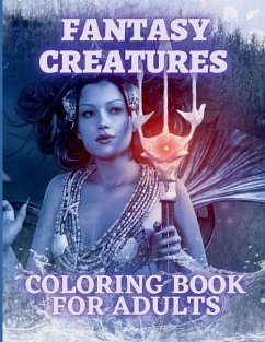 Fantasy Creatures Coloring Book For Adults - Henriette Wilkins