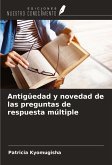 Antigüedad y novedad de las preguntas de respuesta múltiple