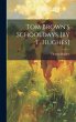 Tom Brown's Schooldays [by T. Hughes] - Bild 1