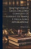 Trattato Delle Leggi, Dei Loro Conflitti Di Luogo E Di Tempo E Della Loro Applicazione