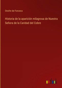 Historia de la aparición milagrosa de Nuestra Señora de la Caridad del Cobre