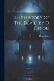 The History Of The Devil [by D. Defoe]