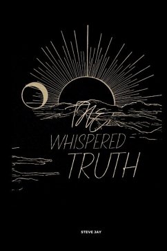 The Whispered Truths - Jay, Steve