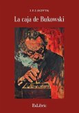 La caja de Bukowski La caja de Bukowski
