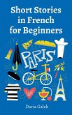 Short Stories in French for Beginners Short Stories in French for Beginners