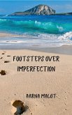 Footsteps Over Imperfection Footsteps Over Imperfection