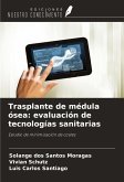 Trasplante de médula ósea: evaluación de tecnologías sanitarias