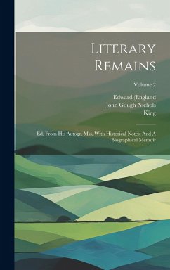 Literary Remains - (England, Edward; King; Vi Literary Remains - (England, Edward; King; Vi