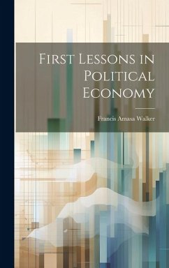 Cover First Lessons in Political Economy